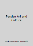 Paperback Persian Art and Culture Book
