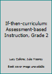 Paperback If-then-curriculum: Assessment-based Instruction, Grade 2 Book