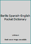 Paperback Berlitz Spanish-English Pocket Dictionary Book
