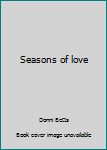 Paperback Seasons of love Book