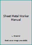 Hardcover Sheet Metal Worker Manual Book