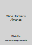 Hardcover Wine Drinker's Almanac Book