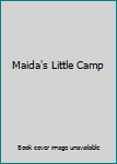 Hardcover Maida's Little Camp Book