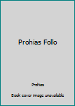 Mass Market Paperback Prohias Follo Book