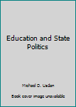 Education and State Politics