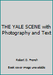 THE YALE SCENE with Photography and Text