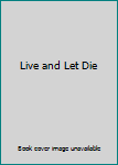 Hardcover Live and Let Die Book