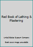 Unknown Binding Red Book of Lathing & Plastering Book