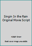 Hardcover Singin In the Rain Original Movie Script Book