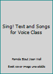Ring-bound Sing! Text and Songs for Voice Class Book