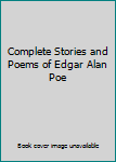 Complete Stories and Poems of Edgar Alan Poe