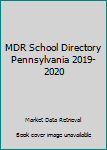 Paperback MDR School Directory Pennsylvania 2019-2020 (MDR'S School Directory Pennsylvania) Book