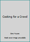 Paperback Cooking for a Crowd Book