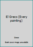 Hardcover El Greco (Every painting) Book