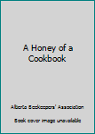 Paperback A Honey of a Cookbook Book