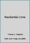 Hardcover Residential crime Book