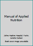 Hardcover Manual of Applied Nutrition Book