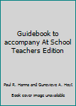 Hardcover Guidebook to accompany At School Teachers Edition Book