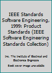 Paperback IEEE Standards Software Engineering, 1999: Product Standards (IEEE Software Engineering Standards Collection) Book