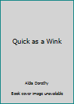 Hardcover Quick as a Wink Book