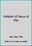 Paperback Halakah of Jesus of Naz Book