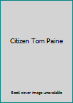 Citizen Tom Paine