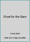 Hardcover Shoot for the Stars Book