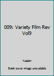 Hardcover 009: Variety Film Rev Vol9 Book