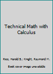 Hardcover Technical Math with Calculus Book