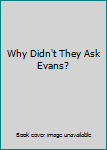 Hardcover Agatha Christie's Why Didn't They Ask Evans? Book