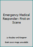 Paperback Emergency Medical Responder: First on Scene Book