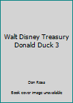 Walt Disney Treasury: Donald Duck Volume 3