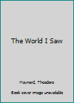 Hardcover The World I Saw Book
