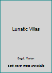 Mass Market Paperback Lunatic Villas Book