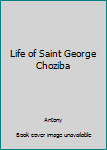 Paperback Life of Saint George Choziba Book