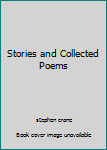 Stories and Collected Poems