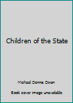 Hardcover Children of the State Book