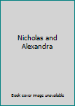 Nicholas and Alexandra