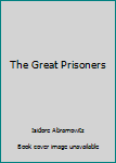 Hardcover The Great Prisoners Book