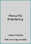 Hardcover Menus For Entertaining Book