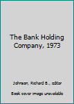 Hardcover The Bank Holding Company, 1973 Book