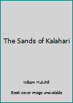 Mass Market Paperback The Sands of Kalahari Book