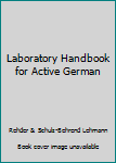 Unknown Binding Laboratory Handbook for Active German Book