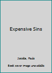 Paperback Expensive Sins Book