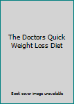 Mass Market Paperback The Doctors Quick Weight Loss Diet Book
