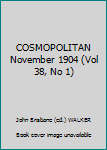 Paperback COSMOPOLITAN November 1904 (Vol 38, No 1) Book