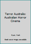 Hardcover Terror Australis: Australian Horror Cinema Book