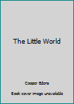 Hardcover The Little World Book