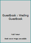 Paperback Guestbook : Weding Guestbook Book