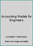 Paperback Accounting Models for Engineers Book